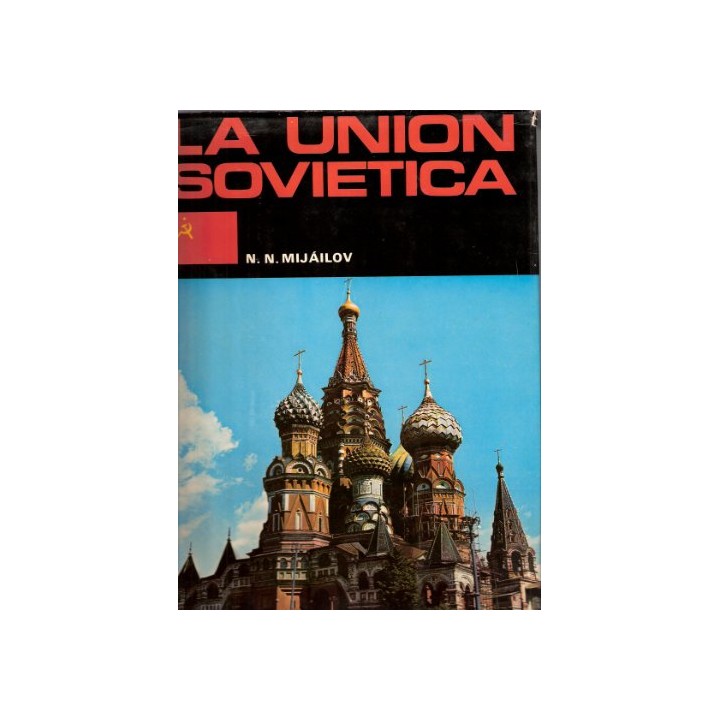 LA UNIÓN SOVIETICA VOL.1